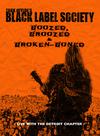 Black Label Society : Boozed, broozed & broken-boned