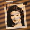 Meat Loaf : Blind before i stop