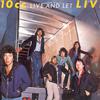 10cc : Live And Let Live
