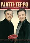Matti ja Teppo : Suurimmat hitit karaokeversiona
