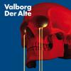Valborg : Der Alte