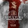 Sepultura : Metal Veins - Alive At Rock In Rio