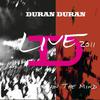 Duran Duran : A Diamond In the Mind - Live 2011