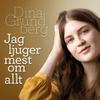 Grundberg, Dina : Jag ljuger mest om allt