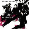 Duran Duran : Astronaut