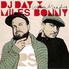 Bonny, Miles / DJ Day X Miles Bonny / DJ Day : Instant Saadiq
