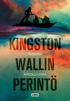 Kingston Wall / Aroluoma, Kimmo : Kingston Wallin perintö