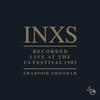 INXS : Recorded live at the us festival 1983