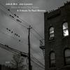 Lovano, Joe / Bro, Jakob : Once Around The Room - A Tribute To Paul Motian