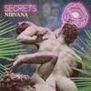 Nirvana (UK) : Secrets