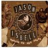 Isbell, Jason : Sirens Of The Ditch