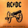 AC/DC : For Those About To Rock