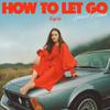 Sigrid : How To Let Go