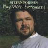 Forssen, Stefan : Plays With Evergreens