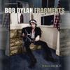 Dylan, Bob : Fragments - Time Out of Mind Sessions (1996-1997): The Bootleg Series Vol.17