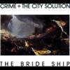 Crime & The City Solution : Bride ship