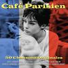 V/A : Café Parisien - 50 Chansons Originales