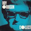Orbison, Roy : Collected