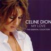 Dion, Celine : My love essential collection