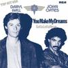 Hall, Daryl / Oates, John : You make my dreams b/w gotta lotta nerve