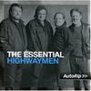 Highwaymen : The essential highwaymen