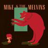 Mike And The Melvins : Three men and a baby