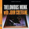 Monk, Thelonious : Thelonious Monk with John Coltrane