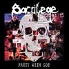 Sacrilege B.C. : Party with god