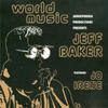Baker, Jeff / Erdal, Jorun Irene : World Music