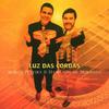 De Holanda, Hamilton / Pereira, Marco : Luz Das Cordas