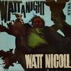 Nicoll, Watt : Watt A Night