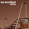 McCulloch, Ian : Slideling (20th anniversary edition)