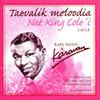 Madis, Karl / Karavan : Taevalik Meloodia - Nat King Cole'i Laule