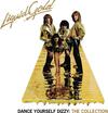 Liquid Gold : Dance yourself dizzy: the collection