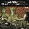 King, B.B. / V/A / Waters, Muddy : The World's Greatest Blues Players And Singers