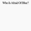 Purr : Who is afraid of blue