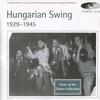 V/A : Hungarian Swing 1929-1945