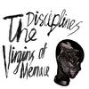 Disciplines : Virgins of Menace