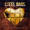 Bolton, Michael -tribute : Steel Bars