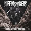 Coffinshakers : Graves, Release Your Dead