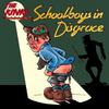 Kinks : Schoolboys in Disgrace