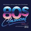 V/A : 80s classical - volume 1: nik kershaw / johnny hates jazz / carol decker with the orchestra of opera north
