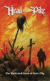 Pike, Matt : Head on a Pike - The Illustrated Lyrics of Matt Pike