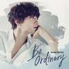 Hwang, Chi Yeul : Be ordinary (1st mini album)