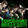 Tohoshinki : Break out!
