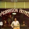 Doors : Morrison Hotel