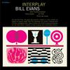 Evans, Bill : Interplay