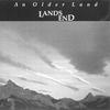 Lands End : An Older Land
