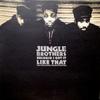 Jungle Brothers : Because I Got It Like That (The Ultimatum Reconstruction)