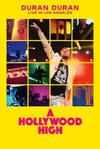 Duran Duran : Hollywood High